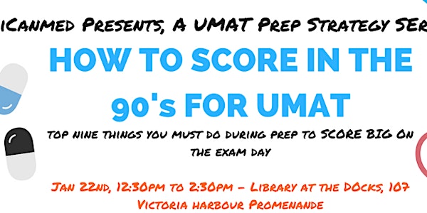 ICanMed Free Seminar: How to Score in the 90's for UMAT (Sydney)