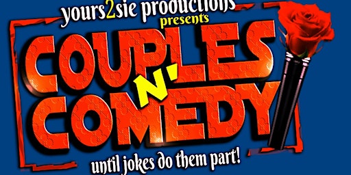 THE HOLLYWOOD IMPROV PRESENTS  "COUPLES N' COMEDY"- GUEST LIST ENTRIES