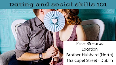 Dating and social skills 101 8 week drop in course tickets
