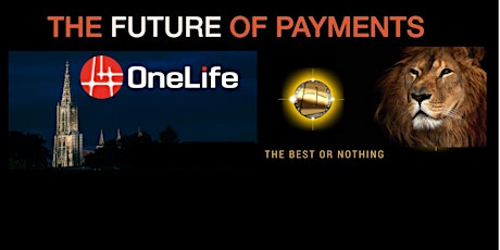 Hauptbild für The Future of Payments OneLife Comfort Hotel Ulm-Blaustein # Montag 23.01.2017 #