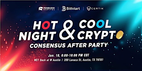 Hot Night & Cool Crypto Consensus After Party Hosted by BitMart tickets