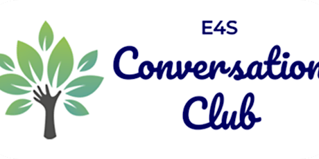E4S Conversation Club tickets