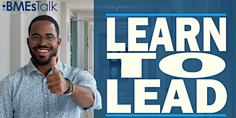 Primaire afbeelding van BMEsTalk Learn to Lead Series