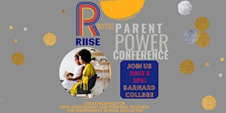 10th RIISE Parent Power Conference - Responsive Recruitment + Enrollment tickets