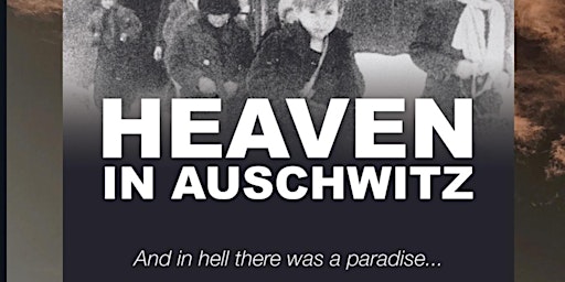 Heaven in Auschwitz