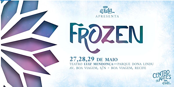 Frozen Musical - Domingo 19h