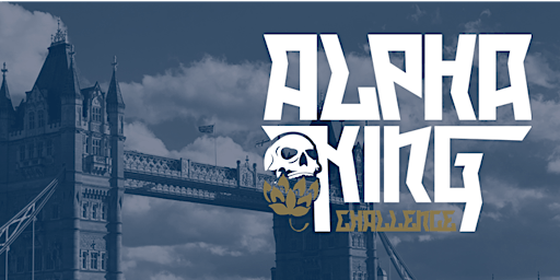 Alpha King Challenge: Europe