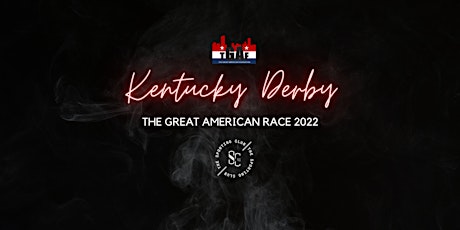The Great American Derby Party 2022... We're Back primary image