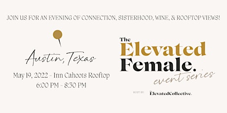 The Elevated Female Event Series - Austin, Texas tickets