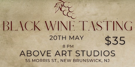 May 20th Black Wine Tasting (Wines crafted by people of color) tickets