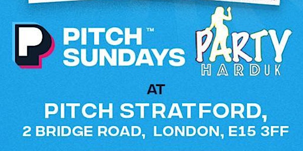 PITCH SUNDAYS x PARTY HARD - 15TH MAY 2022