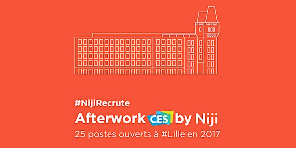 { CES 2017 } Afterwork Recrutement Niji 