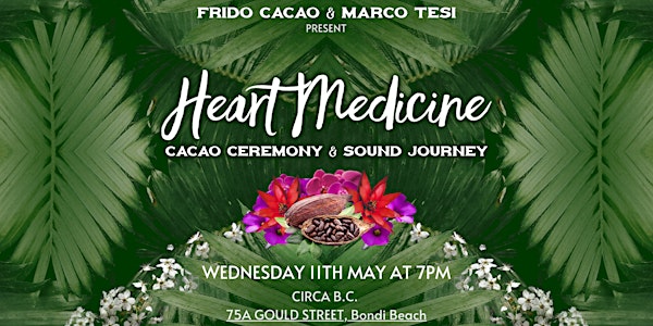 Cacao Ceremony & Sound Journey - HEART MEDICINE