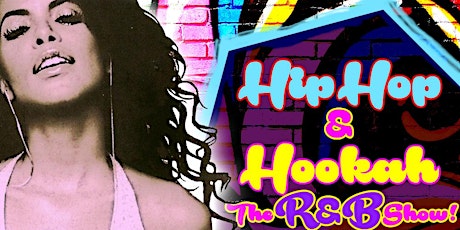 Hip-Hop & Hookah: The R&B Show primary image