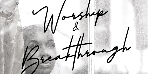 Worship & Breakthrough- The Recording