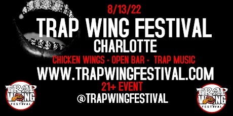 Trap Wing Fest Charlotte tickets
