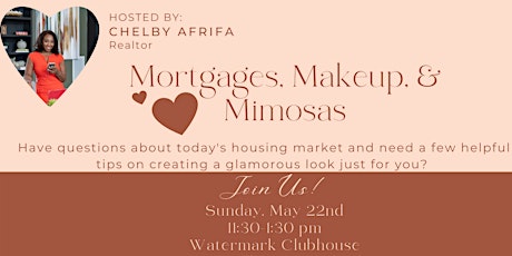 Mortgages, Makeup, & Mimosas tickets