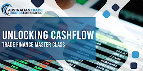 Unlocking Cashflow: Trade Finance Master Class (VIC)