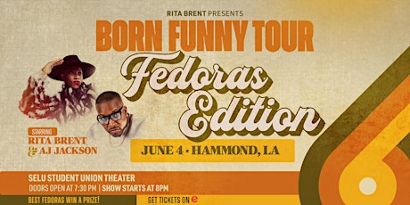 Born Funny Tour: Fedora Edition ft. Rita Brent & Friends | Hammond, LA tickets