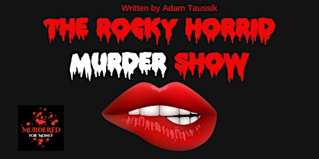 Rocky Horrid Murder Show tickets