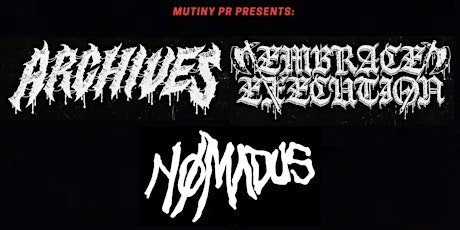 ARCHIVES, EMBRACE EXECUTION & NOMADUS @ THE BELFAST BARGE tickets