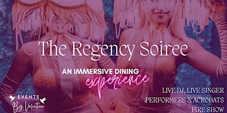 Regency Soiree - Immersive Dinner & Show tickets