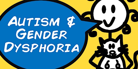 Autism and Gender Dysphoria (1 hour Webinar with Lucy) tickets