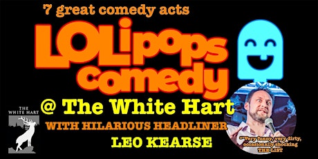 LOLipops Comedy With Headliner Leo Kearse at The White Hart Southwark tickets