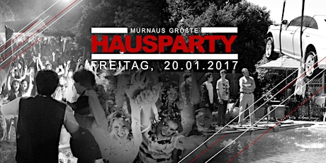 Hauptbild für Murnaus größte Hausparty