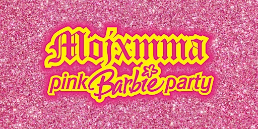 Mojxmma - Pink Barbie Party