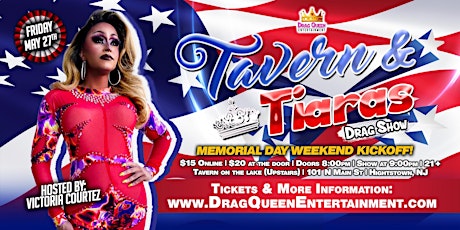 Tavern & Tiara's - Memorial Day Weekend Drag Show! tickets