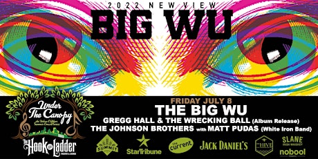The Big Wu, Gregg Hall & The Wrecking Ball, The Johnson Bros. w/ Matt Pudas