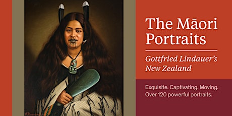 The Māori Portraits: Gottfried Lindauer’s New Zealand primary image