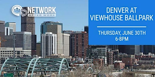 Denver Networking at ViewHouse Ballpark
