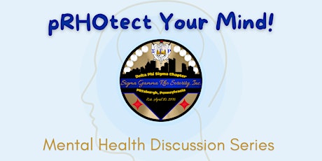 pRHOtect Your Mind - Mental Health Discussion Series tickets