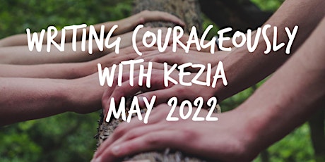 Writing Courageously with Kezia - SUNDAYS tickets