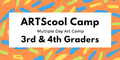 ARTScool Multi-day Art Camp for 3rd & 4th Graders