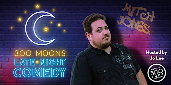300 Moons: Late Night Comedy at 300 Suns Brewing