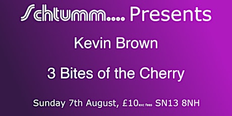 Kevin Brown's Shackdusters // 3 Bites of the Cherry tickets