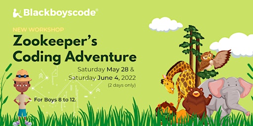 Hauptbild für Black Boys Code Ottawa - Coders, Zookeeper’s Coding Adventure