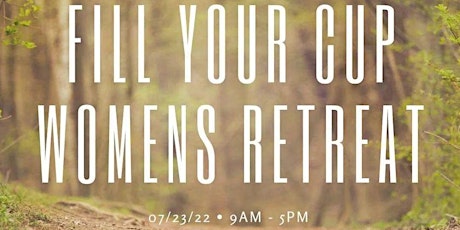 Fill Your Cup Retreat tickets