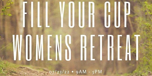 Fill Your Cup Retreat