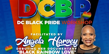 DC Black Pride Event: Black Rainbow Love Documentary  Sneak Peek tickets