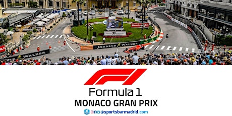 Formula 1 Monaco Grand Prix | F1 - Sports Bar Madrid tickets