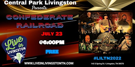 Live in Livingston w/ Confederate Railroad on July 23 @6pm - FREE! tickets