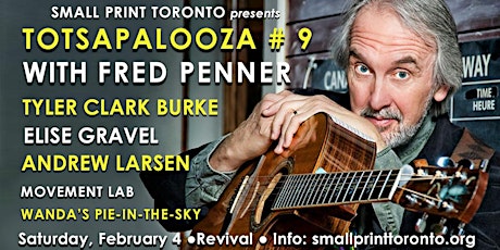 Small Print T.O's TOTSAPALOOZA #9, with Fred Penner! primary image