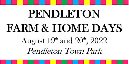 Pendleton Farm & Home Days 2022