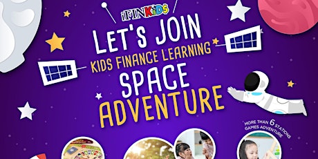 Kids Finance Learning Space Adventure tickets