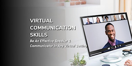 Video and Virtual Communication Skills - Live Online Class tickets