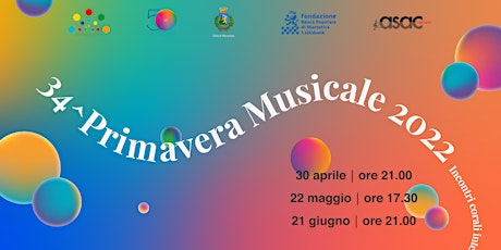 Primavera Musicale 2022 - Marostica (VI) biglietti